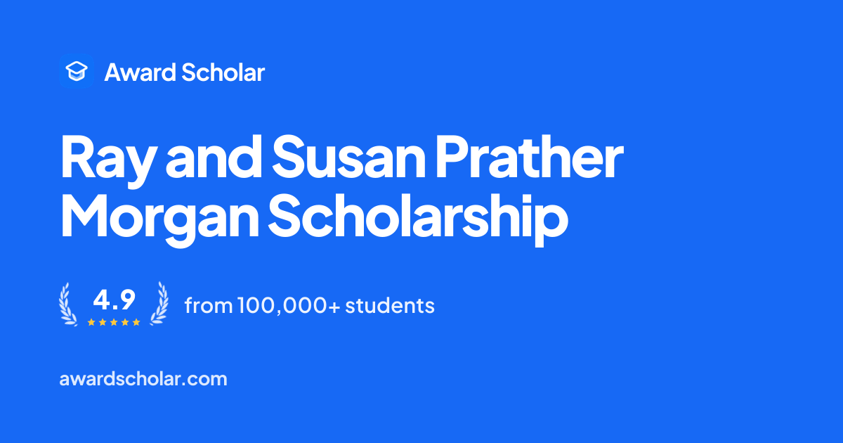 Ray and Susan Prather Morgan Scholarship | Award Scholar