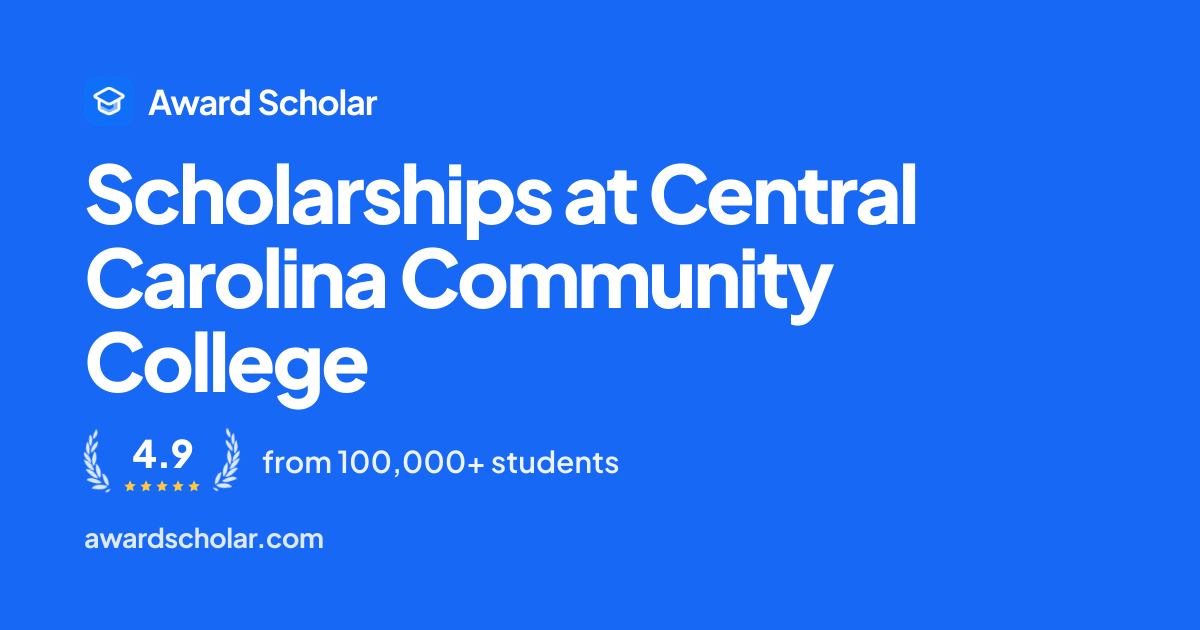 Scholarships at Central Carolina Community College | Award Scholar